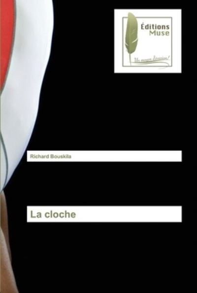 Cover for Richard Bouskila · La cloche (Taschenbuch) (2021)