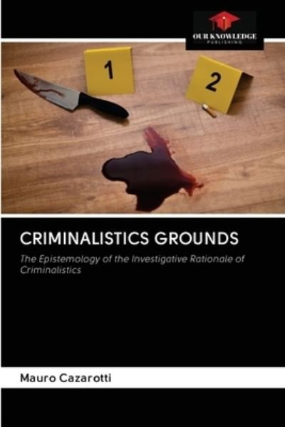 Cover for Mauro Cazarotti · Criminalistics Grounds (Pocketbok) (2020)
