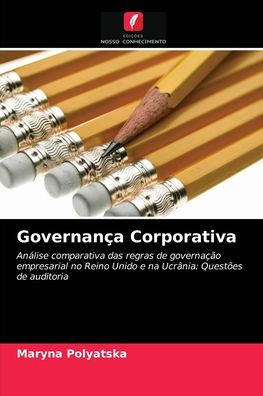 Cover for Maryna Polyatska · Governanca Corporativa (Paperback Book) (2021)