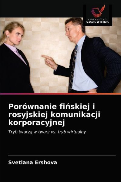 Cover for Svetlana Ershova · Porownanie fi?skiej i rosyjskiej komunikacji korporacyjnej (Paperback Book) (2021)