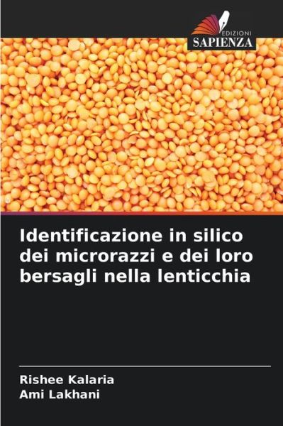 Cover for Rishee Kalaria · Identificazione in silico dei microrazzi e dei loro bersagli nella lenticchia (Paperback Book) (2023)