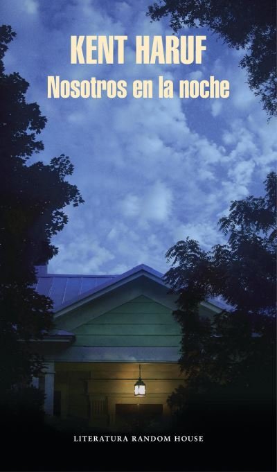 Cover for Kent Haruf · Nosotros en la noche / Our Souls at Night: A novel (Pocketbok) (2017)