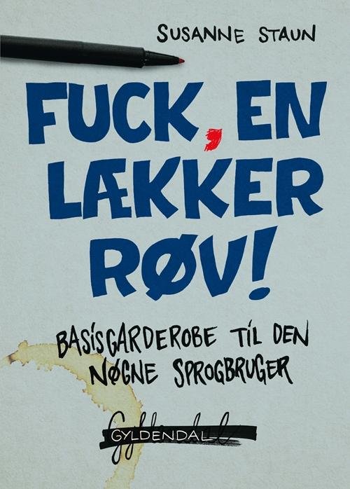 Cover for Susanne Staun · Fuck, en lækker røv (Sewn Spine Book) [1. Painos] (2015)