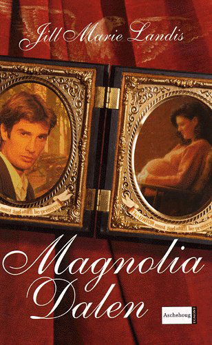 Cover for Jill Marie Landis · Magnolia Dalen (Paperback Book) [1st edition] (2005)