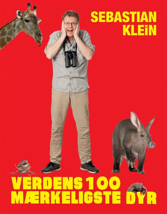 Cover for Sebastian Klein · Verdens 100 mærkeligste dyr (Bound Book) [1th edição] (2016)