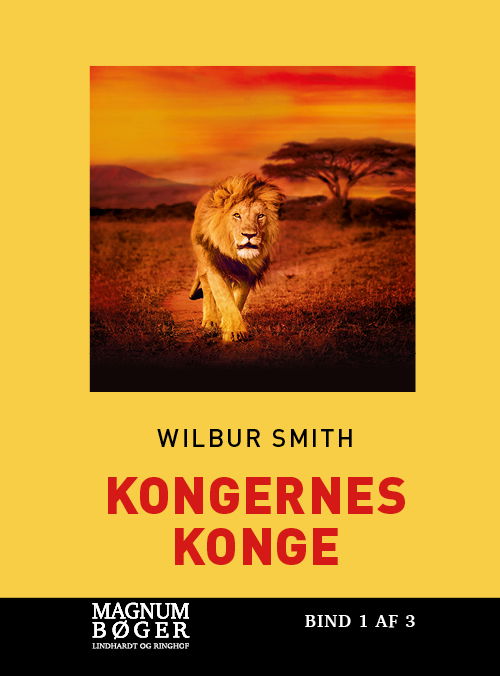 Cover for Wilbur Smith · Kongernes Konge (Storskrift) (Inbunden Bok) [2:a utgåva] (2020)