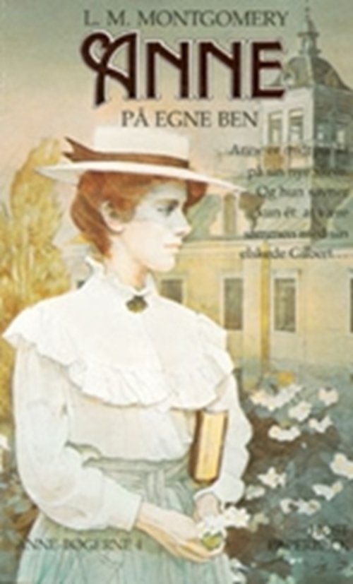 Cover for L.M. Montgomery · Anne på egne ben (4) (Sewn Spine Book) [2e uitgave] (2005)
