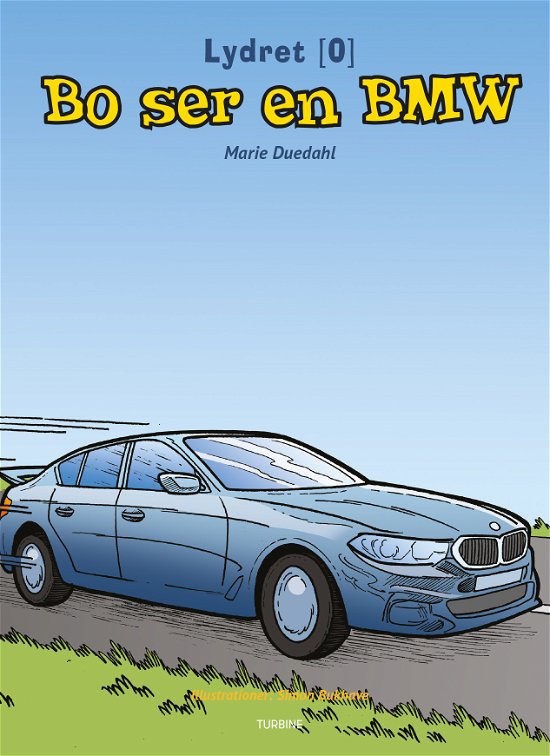 Cover for Marie Duedahl · Lydret 0: Bo ser en BMW (Innbunden bok) [1. utgave] (2018)