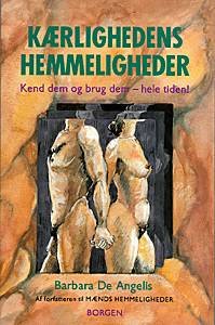 Cover for Barbara De Angelis · Kærlighedens hemmeligheder (Sewn Spine Book) [1. wydanie] (1997)