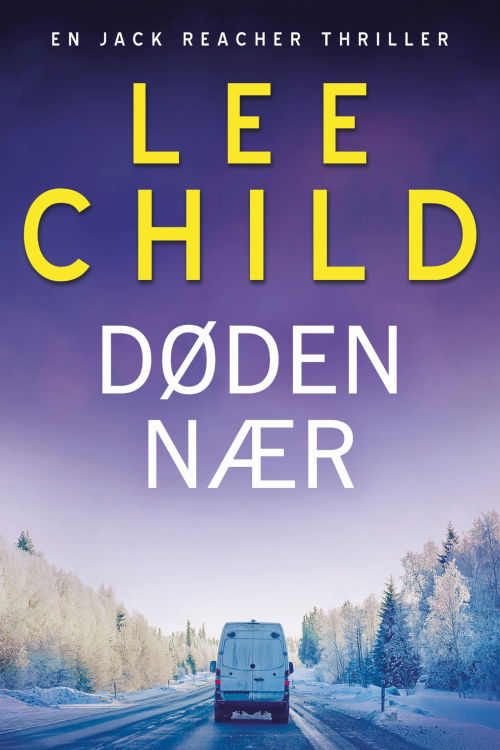 Cover for Lee Child · Døden nær (Heftet bok) (2019)
