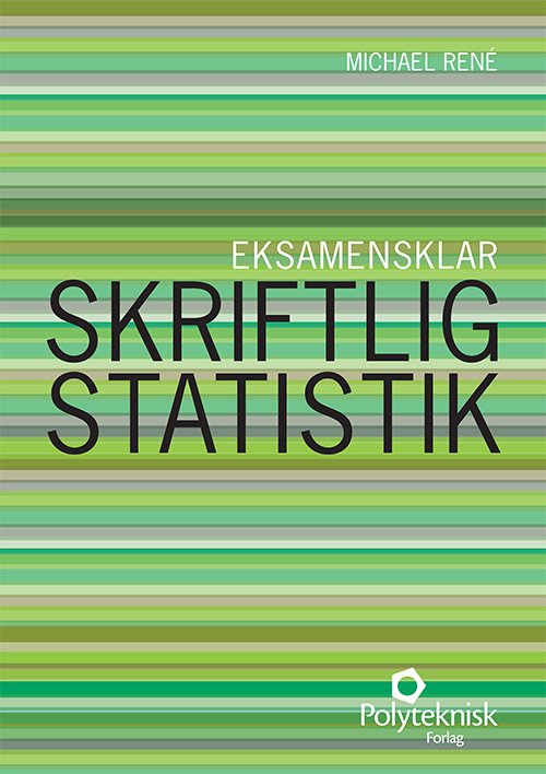 Cover for Michael René · Skriftlig statistik (Sewn Spine Book) [1st edition] (2014)