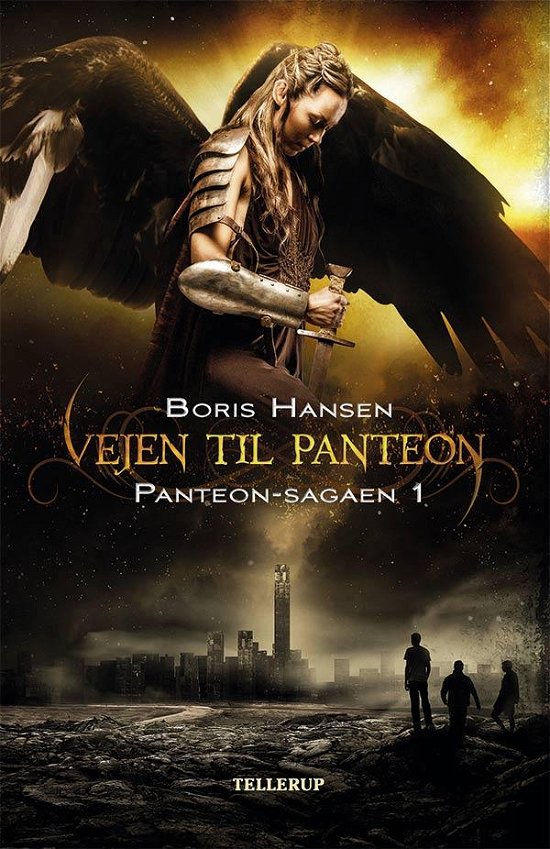 Cover for Boris Hansen · Panteon-sagaen, 1: Panteon-sagaen #1: Vejen til Panteon (Gebundenes Buch) [1. Ausgabe] (2016)