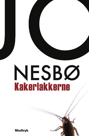 Harry Hole-serien: Kakerlakkerne - Jo Nesbø - Kirjat - Modtryk - 9788770531856 - torstai 30. lokakuuta 2008