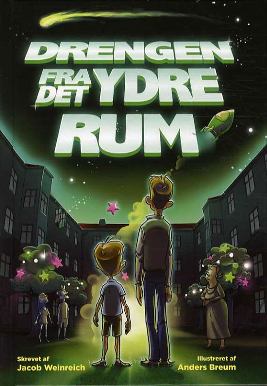 Cover for Jacob Weinreich · Drengen fra det ydre rum (Bound Book) [1. Painos] [Indbundet] (2015)