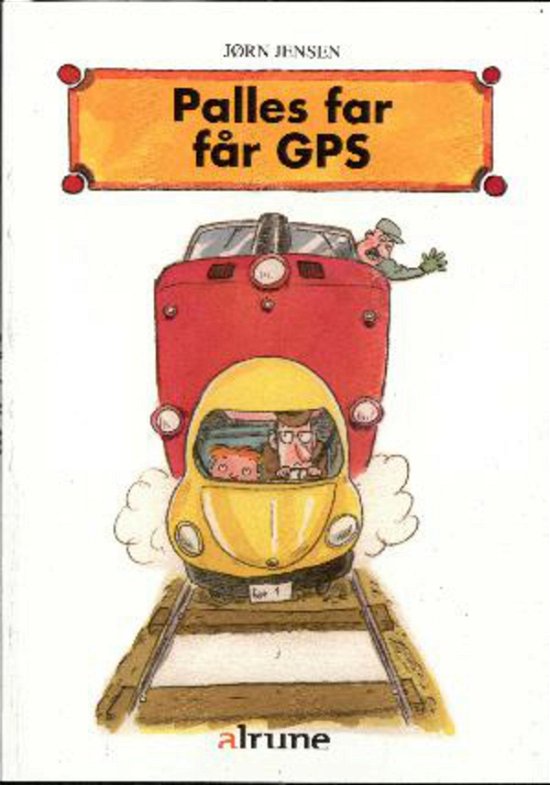 Cover for Jørn Jensen · Palle: Palles far får GPS (Heftet bok) [1. utgave] (2010)