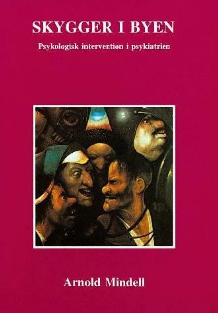 Cover for Arnold Mindell · Skygger i byen (Sewn Spine Book) [1º edição] [Ingen] (1997)