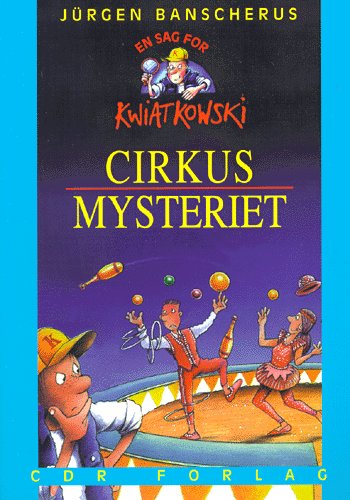 Cover for Jürgen Banscherus · Cirkus-mysteriet (Book) [1er édition] (1998)