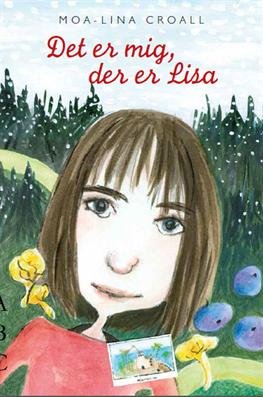 Cover for Moa-Lina Croall · Det er mig, der er Lisa (Paperback Book) [1.º edición] (2013)