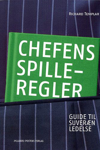 Cover for Richard Templar · Chefens spilleregler (Book) [1st edition] (2005)