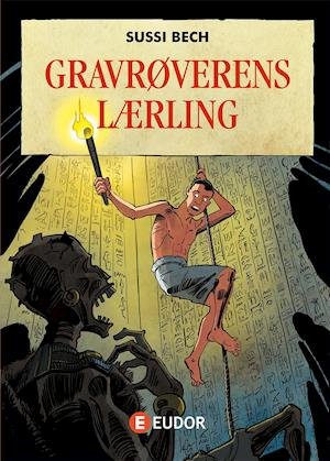 Cover for Sussi Bech · Gravrøverens lærling (Bound Book) [1e uitgave] (2020)