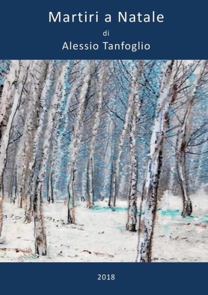 Cover for Alessio Tanfoglio · Martiri a Natale (Paperback Book) (2018)