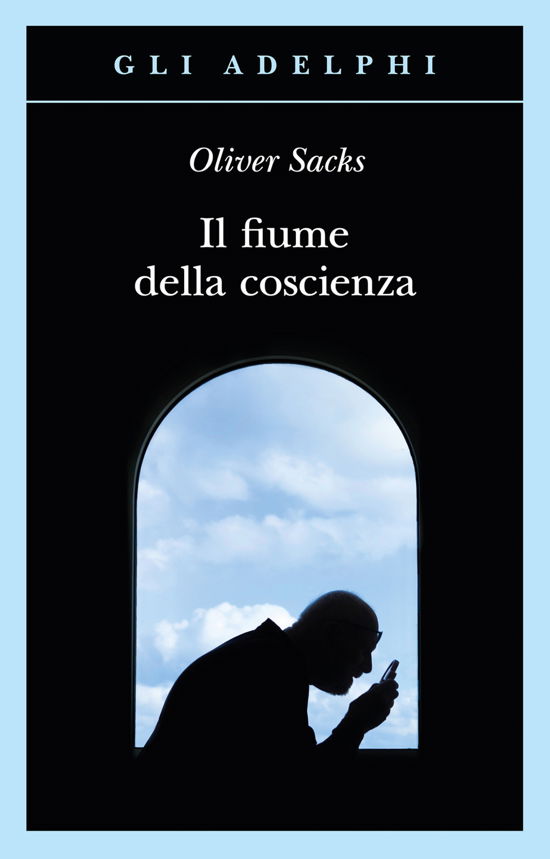 Cover for Oliver Sacks · Il Fiume Della Coscienza (Buch)