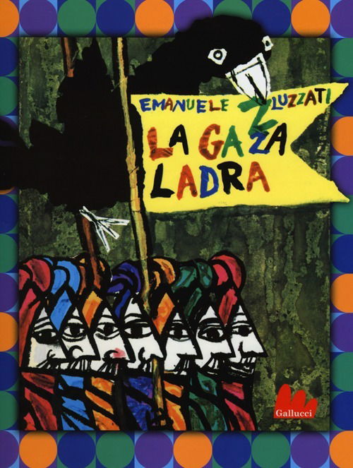 Cover for Emanuele Luzzati · La Gazza Ladra. Ediz. Illustrata (Book)