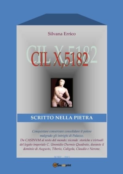 Cover for Silvana Errico · CIL X, 5182. Scritto nella pietra (Paperback Book) (2011)