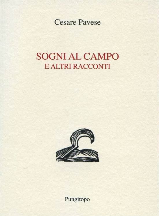 Cover for Cesare Pavese · Sogni Al Campo E Altri Racconti (Bog)