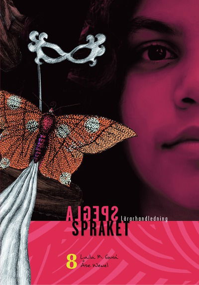 Cover for Åse Wewel · Spegla språket åk 8 Lärarhandledning (Book) (2017)