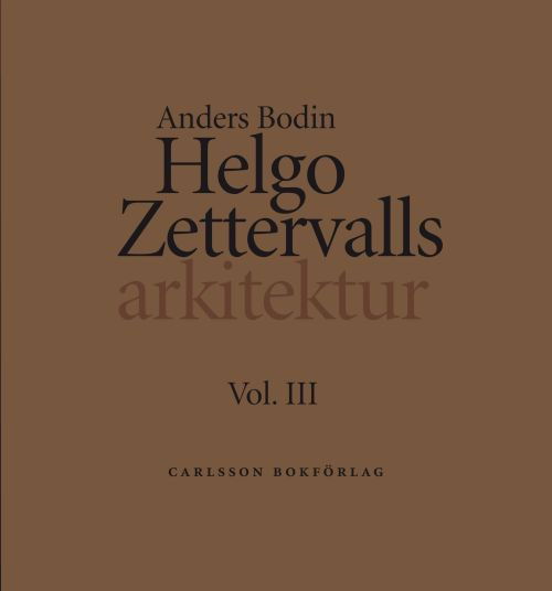 Cover for Bodin Anders · Helgo Zettervalls arkitektur. Bd.1-4 i kassett (Sewn Spine Book) (2017)