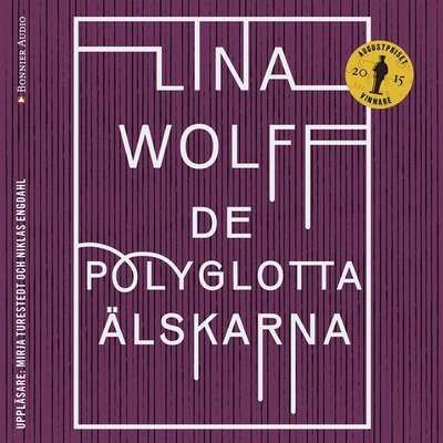 Cover for Lina Wolff · De polyglotta älskarna (Lydbok (MP3)) (2016)
