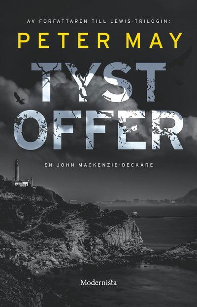 Tyst offer - Peter May - Livros - Modernista - 9789180234856 - 15 de março de 2022
