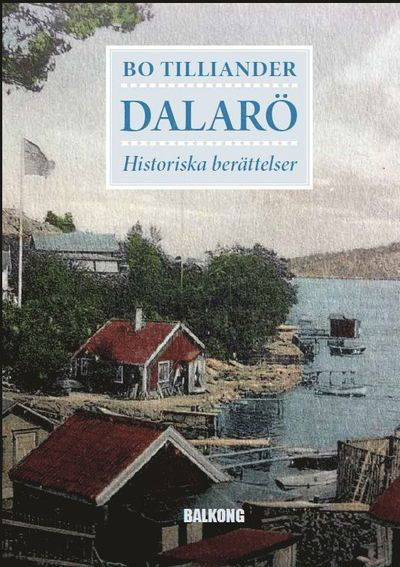 Cover for Bo Tilliander · Dalarö : historiska berättelser (Bound Book) (2014)