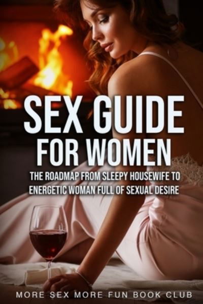 Cover for More Sex More Fun Book Club · Sex Guide For Women (Paperback Bog) (2020)