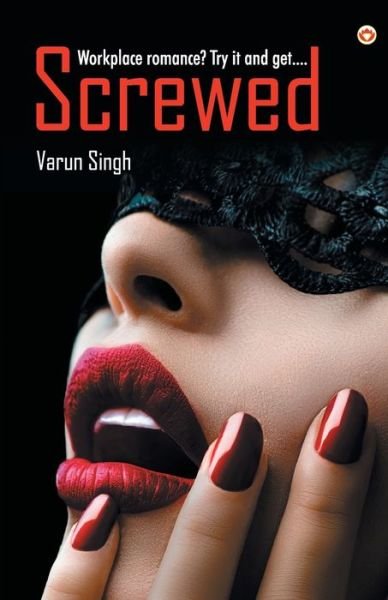 Cover for Varun Singh · Screwed (Paperback Book) (2018)