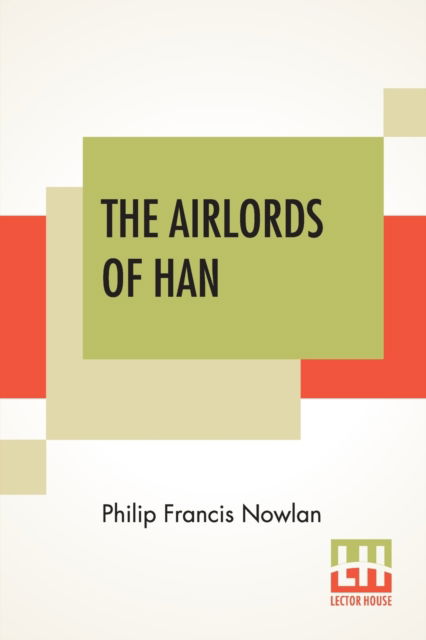 Cover for Philip Francis Nowlan · The Airlords Of Han (Paperback Book) (2021)