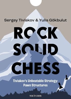 Cover for Sergei Tiviakov · Rock Solid Chess: Tiviakov's Unbeatable Strategies: Pawn Structures (Paperback Bog) (2023)