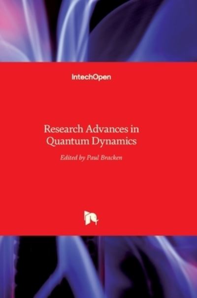 Cover for Paul Bracken · Research Advances in Quantum Dynamics (Hardcover Book) (2016)