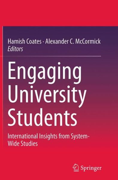 Cover for Engaging University Students: International Insights from System-Wide Studies (Paperback Book) [Softcover reprint of the original 1st ed. 2014 edition] (2016)