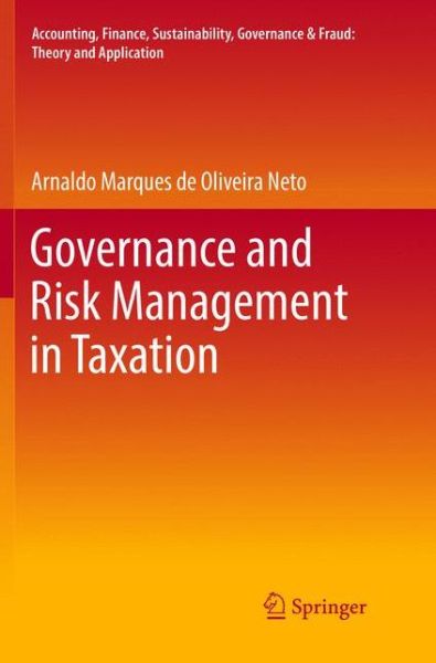 Cover for Arnaldo Marques De Oliveira Neto · Governance and Risk Management in Taxation (Book) [Softcover reprint of the original 1st ed. 2017 edition] (2018)