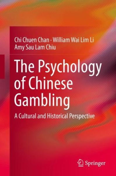 Cover for Chan · The Psychology of Chinese Gambling (Book) [1st ed. 2019 edition] (2019)