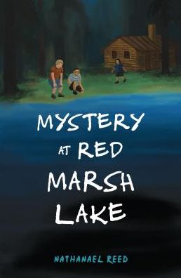 Cover for Nathaneal Reed · Mystery at Red Marsh Lake (Paperback Book) (2019)