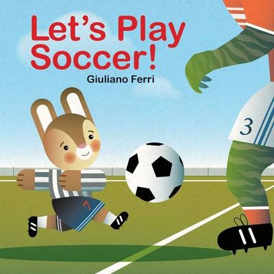 Cover for G Ferri · Let's Play Soccer! (Hardcover Book) (2021)