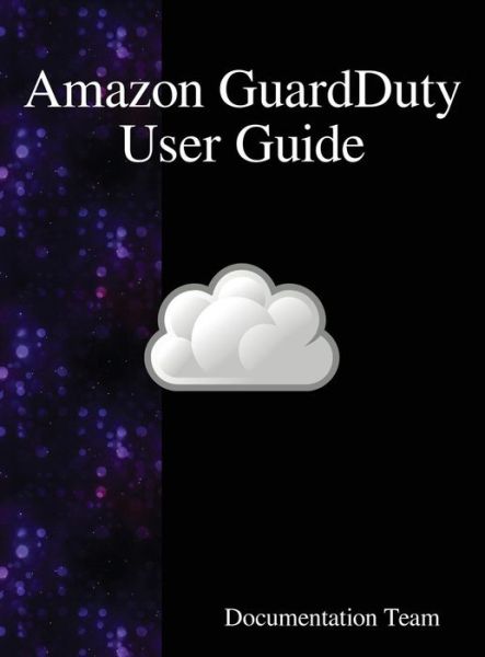 Cover for Documentation Team · Amazon GuardDuty User Guide (Innbunden bok) (2018)