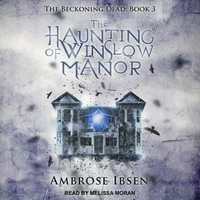 Cover for Ambrose Ibsen · The Haunting of Winslow Manor (CD) (2020)