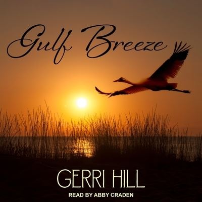 Cover for Gerri Hill · Gulf Breeze (CD) (2019)