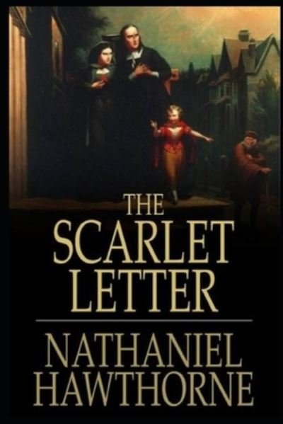 Cover for Nathaniel Hawthorne · &quot; The Scarlet Letter (Annotated Edition)&quot; (Paperback Bog) [Annotated edition] (2021)