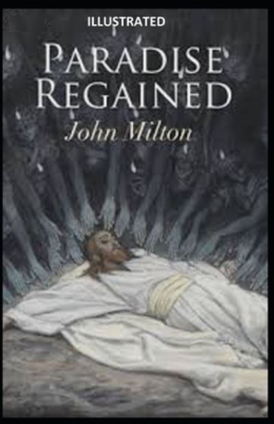 Cover for John Milton · Paradise Regained Illustrated (Paperback Bog) (2020)