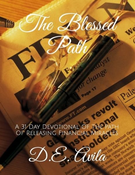 Cover for D E Avila · The Blessed Path (Pocketbok) (2020)